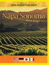Destination: Napa, Sonoma Wine Country